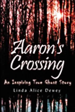 E-Book (epub) Aaron's Crossing von Linda Alice Dewey