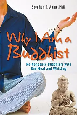 E-Book (epub) Why I Am a Buddhist von Stephen T. Asma