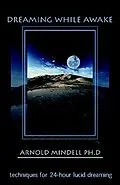 E-Book (epub) Dreaming While Awake von Arnold Mindell