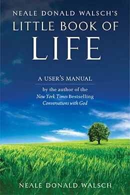 E-Book (epub) Neale Donald Walsch's Little Book of Life von Neale Walsch