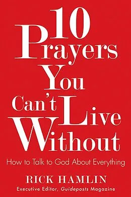 E-Book (epub) 10 Prayers You Can't Live Without von Rick Hamlin