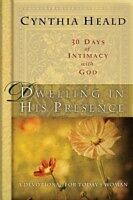 E-Book (epub) Dwelling in His Presence / 30 Days of Intimacy with God von Cynthia Heald