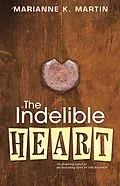 E-Book (epub) The Indelible Heart von Marianne K. Martin