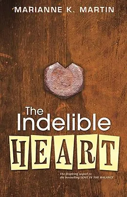 E-Book (epub) The Indelible Heart von Marianne K. Martin