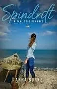Kartonierter Einband Spindrift von Anna Burke