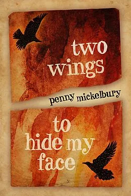 E-Book (epub) Two Wings to Hide My Face von Penny Mickelbury