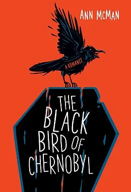 E-Book (epub) The Black Bird of Chernobyl von Ann McMan