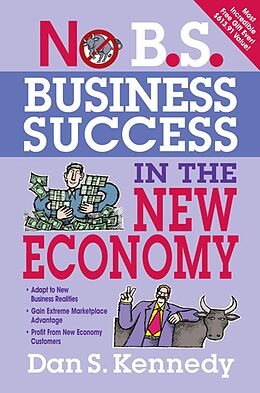 E-Book (epub) No B.S. Business Success In The New Economy von Dan S. Kennedy
