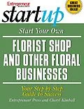 E-Book (epub) Start Your Own Florist Shop and Other Floral Businesses von Entrepreneur Press