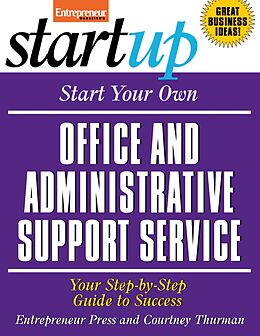 E-Book (epub) Start Your Own Office and Administrative Support Service von Entrepreneur Press