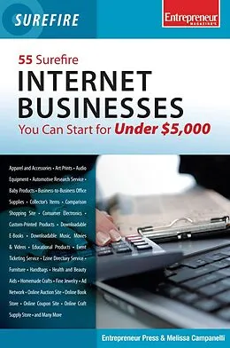 E-Book (epub) 55 Surefire Internet Businesses You Can Start for Under $5000 von Entrepreneur Press