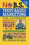 E-Book (epub) No B.S. Trust Based Marketing von Dan S. Kennedy, Matt Zagula