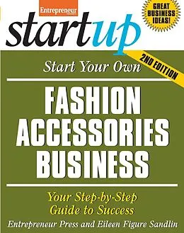 E-Book (epub) Start Your Own Fashion Accessories Business von Entrepreneur Press, Eileen Figure Sandlin