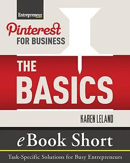 E-Book (epub) Pinterest for Business: The Basics von Karen Leland