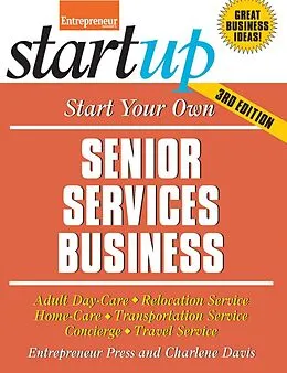 E-Book (epub) Start Your Own Senior Services Business von Entrepreneur Press, Charlene Davis
