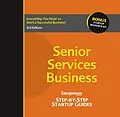 E-Book (epub) Senior Services Business von Inc. The Staff of Entrepreneur Media