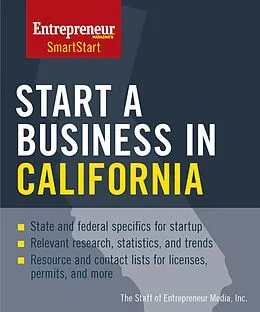 E-Book (epub) Start a Business in California von Inc. The Staff of Entrepreneur Media