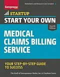 E-Book (epub) Start Your Own Medical Claims Billing Service von The Staff of Entrepreneur Media, Charlene Davis