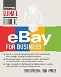 E-Book (epub) Ultimate Guide to eBay for Business von Christopher Matthew Spencer