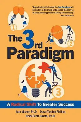 E-Book (epub) The 3rd Paradigm von Ivan Misner, Dawa Tarchin Phillips, Heidi Scott Giusto