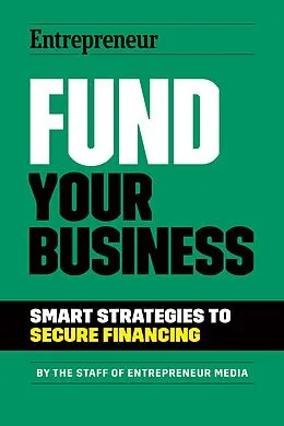 E-Book (epub) Fund Your Business von The Staff of Entrepreneur Media