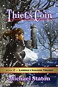 E-Book (epub) Thief's Coin (Larenia's Shadow Trilogy, #2) von Michael Staton