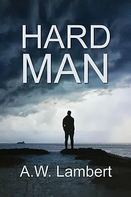 E-Book (epub) Hard Man von A. W. Lambert