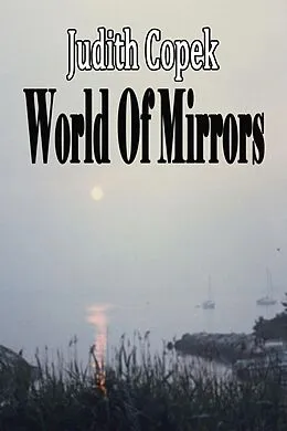 E-Book (epub) World Of Mirrors von Judith Copek