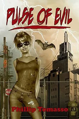E-Book (epub) Pulse of Evil von Phillip Tomasso