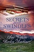 E-Book (epub) Secrets and Swindles von Rebecca Marinez, Sue Viders