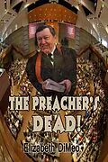 E-Book (epub) The Preacher's Dead! von Elizabeth Dimeo