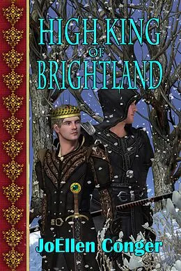 E-Book (epub) High King of Brightland (The Queen of Candelor Series, #3) von Joellen Conger