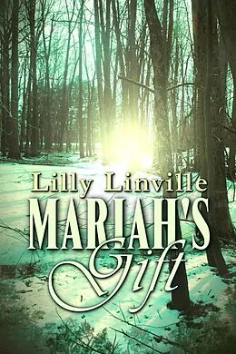 E-Book (epub) Mariah's Gift von Lilly Linville