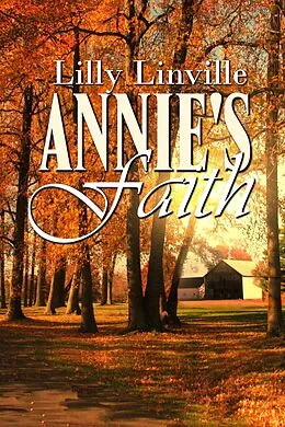E-Book (epub) Annie's Faith von Lilly Linville