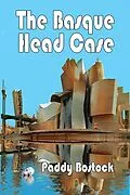 E-Book (epub) The Basque Head Case von Paddy Bostock