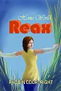 E-Book (epub) Home World Reax (Home World Series, #4) von Rhobin Lee Courtright
