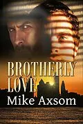 E-Book (epub) Brotherly Love von Mike Axsom