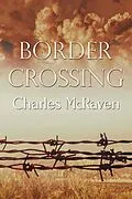 E-Book (epub) Border Crossing von Charles McRaven