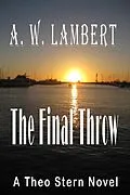 E-Book (epub) The Final Throw (A Theo Stern Mystery, #9) von A. W. Lambert