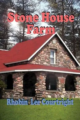 E-Book (epub) Stone House Farm von Rhobin Lee Courtright