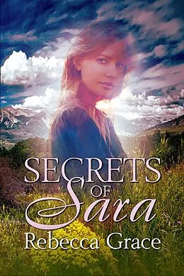E-Book (epub) Secrets of Sara von Rebecca Grace
