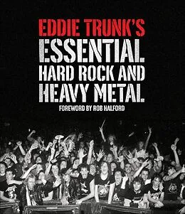 E-Book (epub) Eddie Trunk's Essential Hard Rock and Heavy Metal von Eddie Trunk