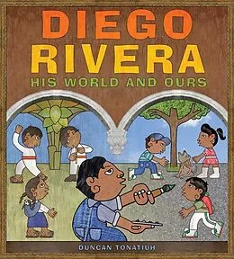 E-Book (epub) Diego Rivera von Tonatiuh Duncan Tonatiuh