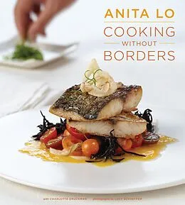 E-Book (epub) Cooking Without Borders von Anita Lo, Charlotte Druckman