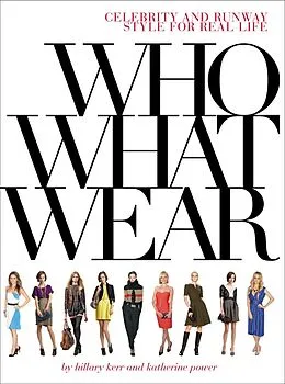 E-Book (epub) Who What Wear von Hillary Kerr, Katherine Power