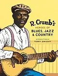 ePUB R. Crumb's Heroes of Blues, Jazz & Country von R. Crumb