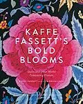 E-Book (epub) Kaffe Fassett's Bold Blooms von Kaffe Fassett, Liza Prior Lucy
