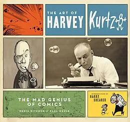 E-Book (epub) The Art of Harvey Kurtzman von Denis Kitchen, Paul Buhle