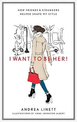 E-Book (epub) I Want to Be Her! von Andrea Linett, Anne Johnston Albert