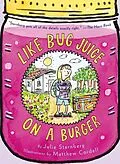 E-Book (epub) Like Bug Juice on a Burger von Julie Sternberg
